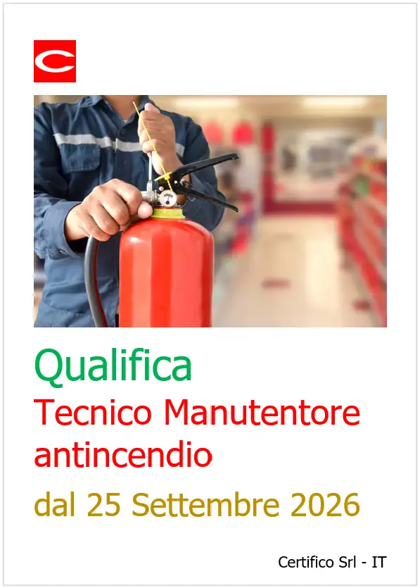 Qualifica Tecnico Manutentore antincendio: scadenza obbligo - prorogata - al 25 Settembre 2026
